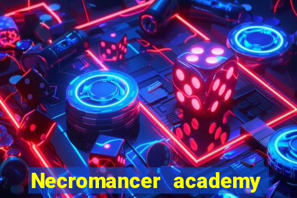 Necromancer academy and the genius summoner 63